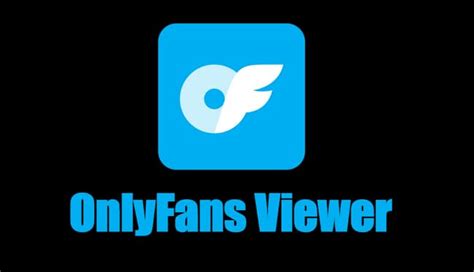 how to see onlyfans free|Top 5 OnlyFans Viewer Tools to View OnlyFans Free 